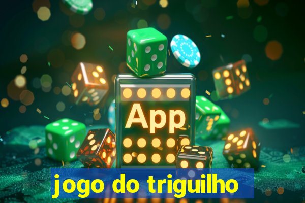 jogo do triguilho