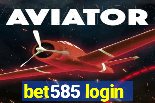 bet585 login