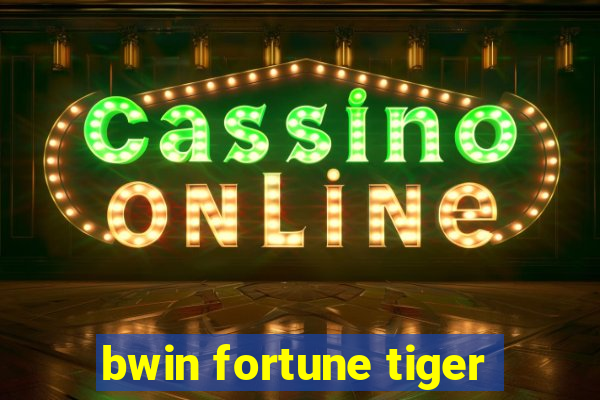 bwin fortune tiger