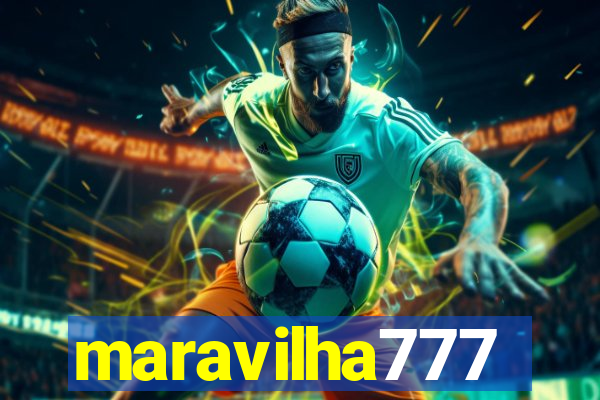 maravilha777