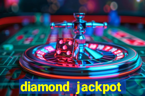 diamond jackpot mega slots