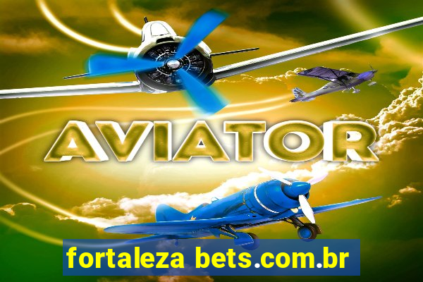 fortaleza bets.com.br