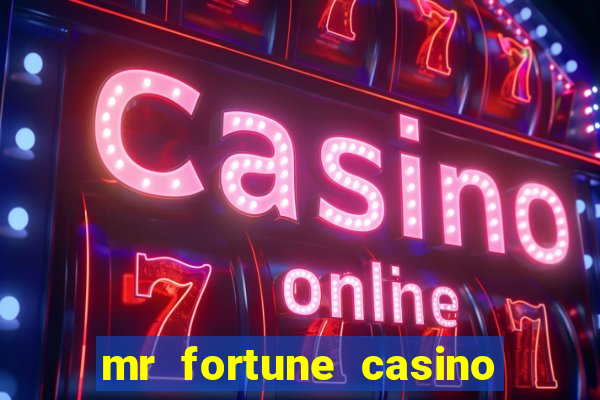 mr fortune casino paga mesmo