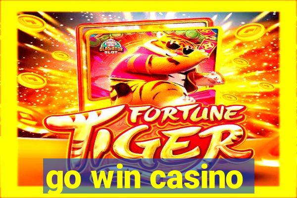 go win casino