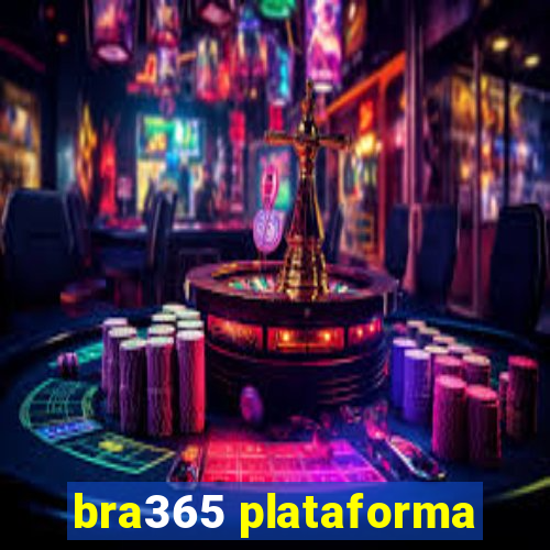 bra365 plataforma