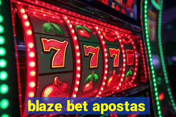 blaze bet apostas