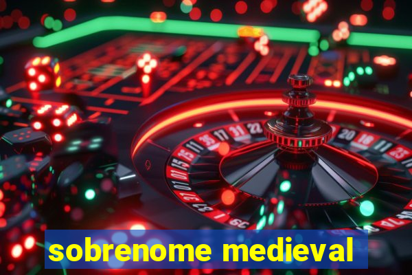 sobrenome medieval