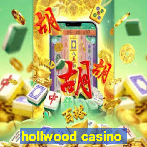 hollwood casino