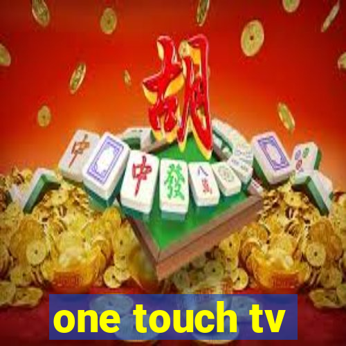 one touch tv