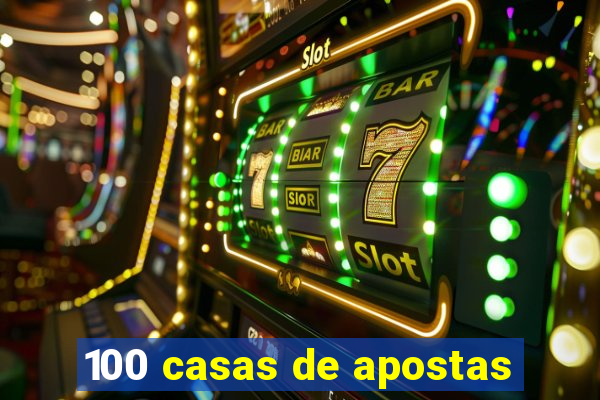 100 casas de apostas