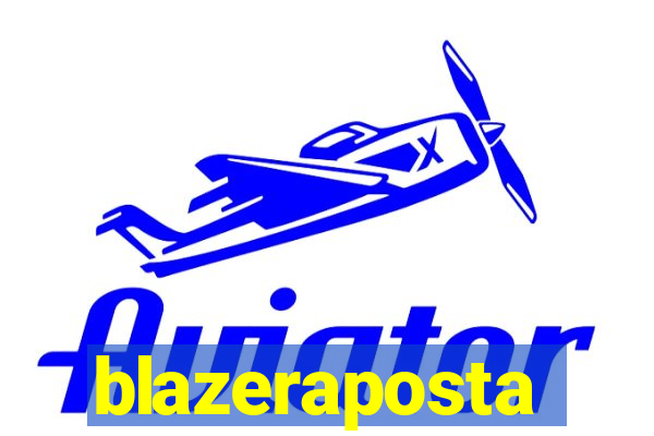 blazeraposta