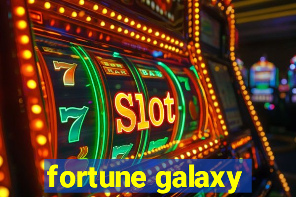 fortune galaxy