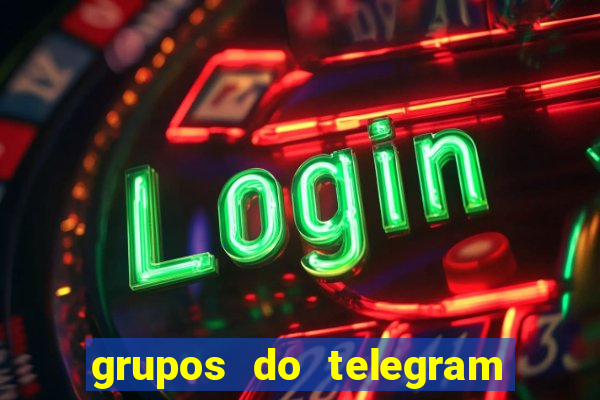 grupos do telegram mais de 18