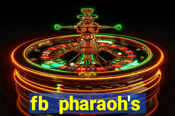 fb pharaoh's daughter slot