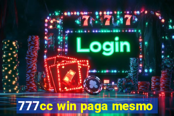 777cc win paga mesmo