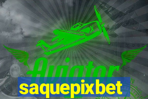 saquepixbet