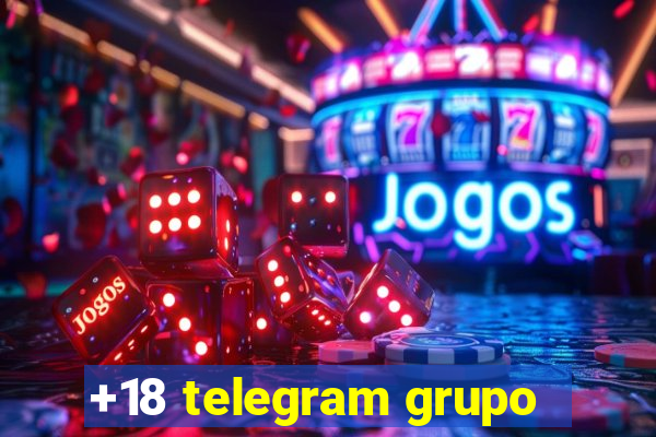 +18 telegram grupo