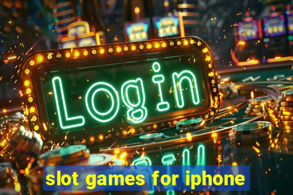 slot games for iphone