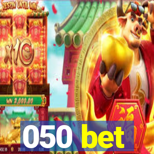 050 bet