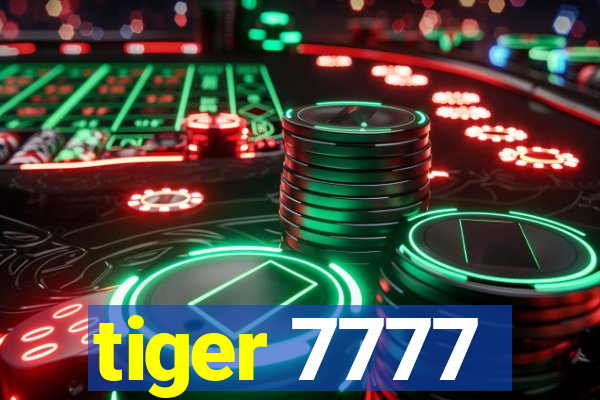 tiger 7777