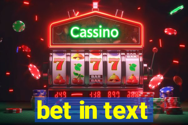 bet in text