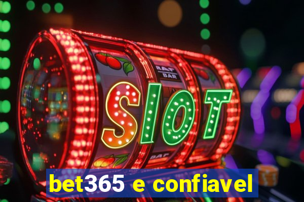 bet365 e confiavel