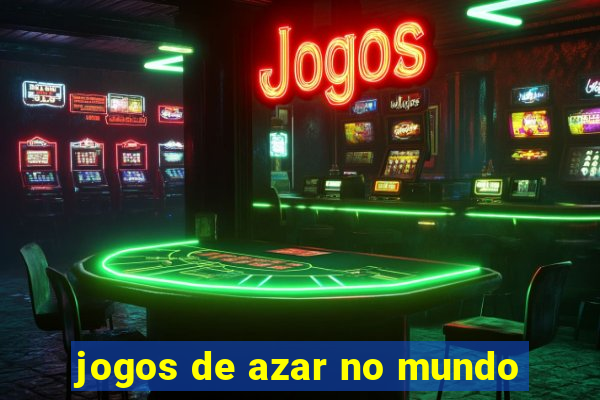 jogos de azar no mundo