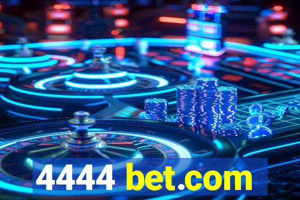 4444 bet.com