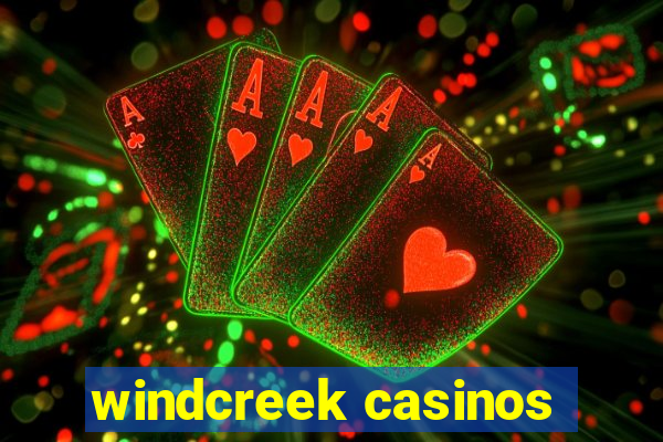 windcreek casinos