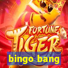 bingo bang