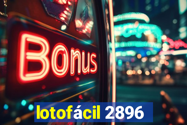 lotofácil 2896