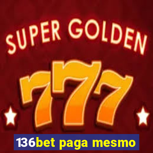 136bet paga mesmo