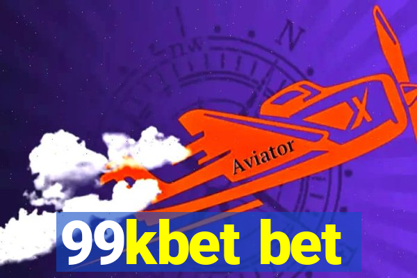 99kbet bet