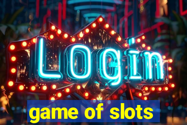 game of slots