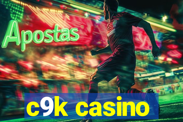 c9k casino