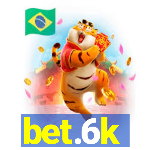 bet.6k