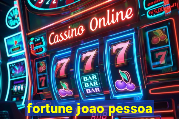 fortune joao pessoa