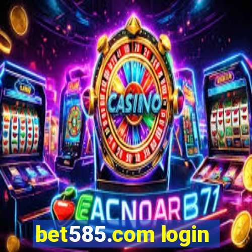 bet585.com login