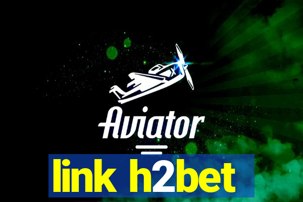 link h2bet