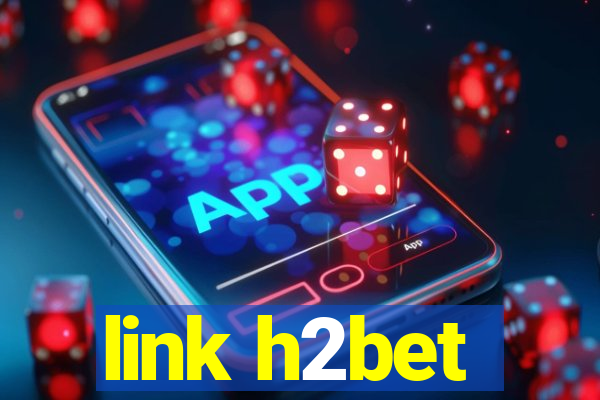 link h2bet