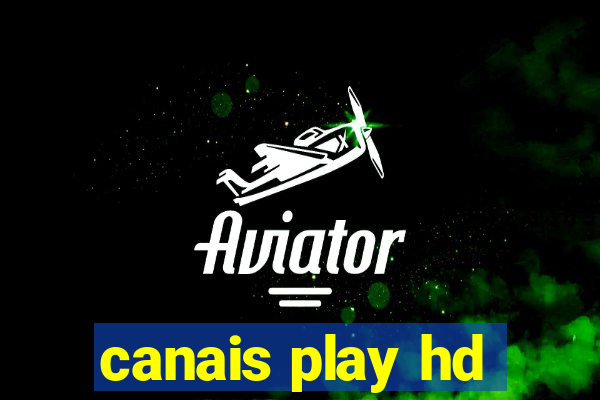 canais play hd