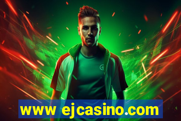 www ejcasino.com