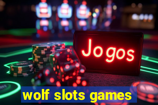 wolf slots games