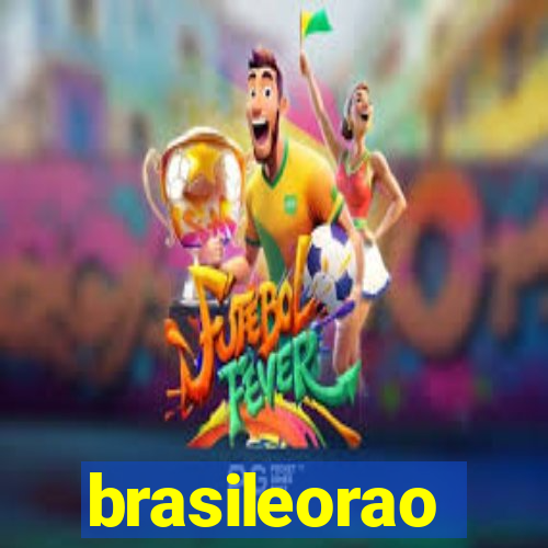 brasileorao