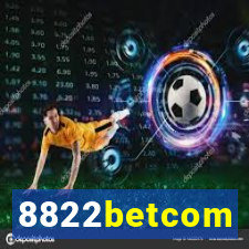 8822betcom