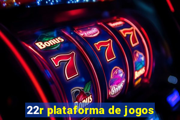 22r plataforma de jogos