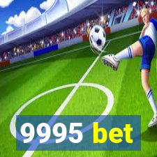 9995 bet