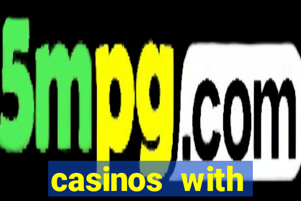 casinos with deposit bonus