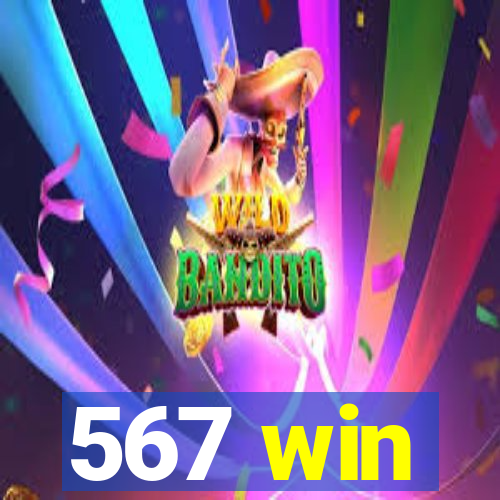 567 win