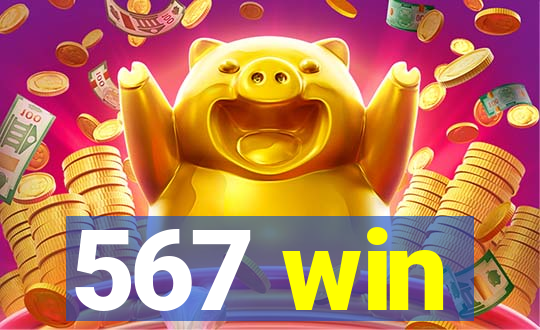 567 win